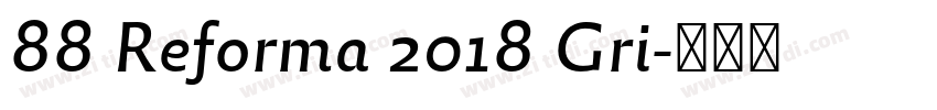 88 Reforma 2018 Gri字体转换